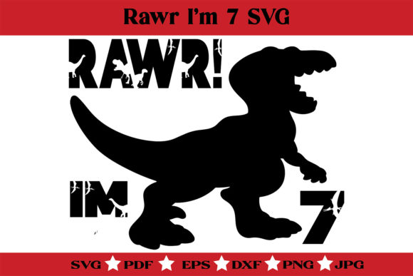 Download Rawr I'm 7 Dinosaur Birthday SVG - Dinosaur birthday svg Collection